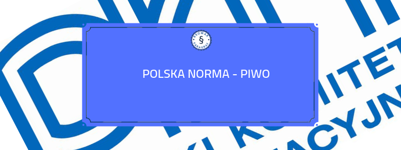 Polska Norma – Piwo
